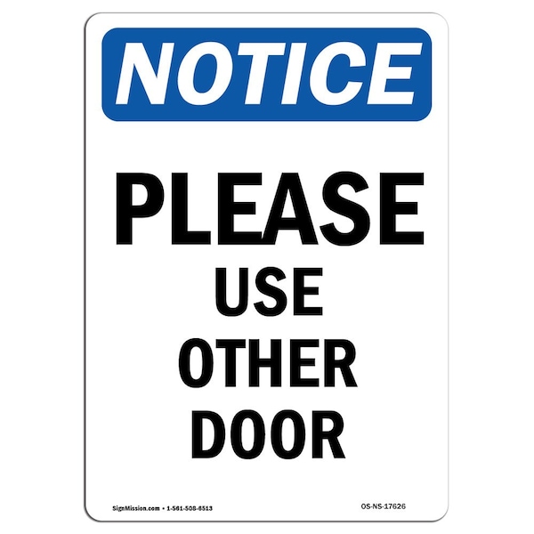 Safety Sign, OSHA Notice, 5" Height, Please Use Other Door Sign, Portrait, 10PK